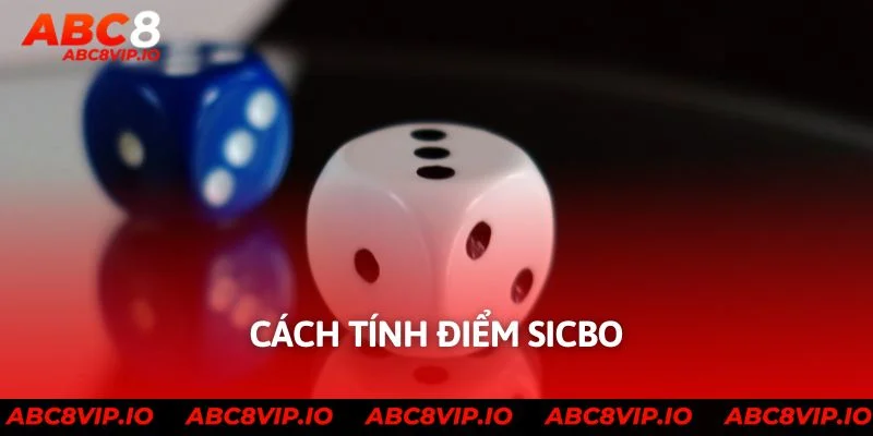 Cách tính điểm Sicbo