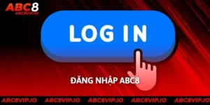 Đăng Nhập ABC8 - Hướng Dẫn Chi Tiết Các Bước Truy Cập 2025