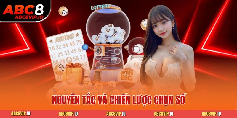 Nguyên tắc và chiến lược chọn số