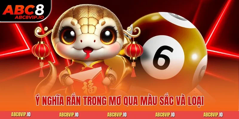Ý nghĩa rắn trong mơ qua màu sắc và loại